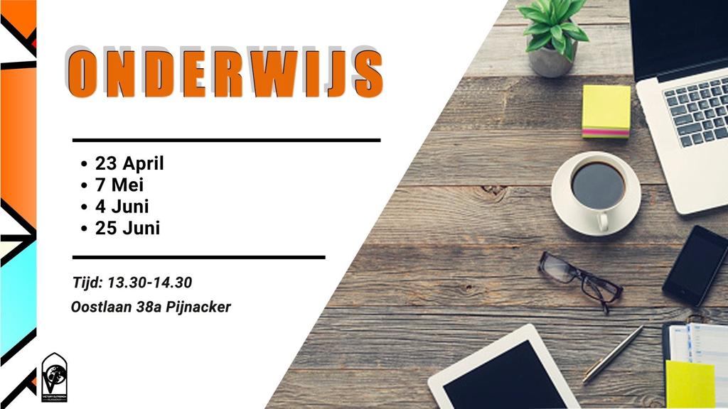 Onderwijs in april, mei en juni!