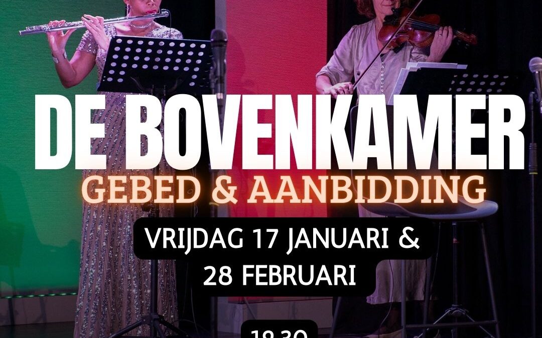 De Bovenkamer | Gebed & Aanbidding